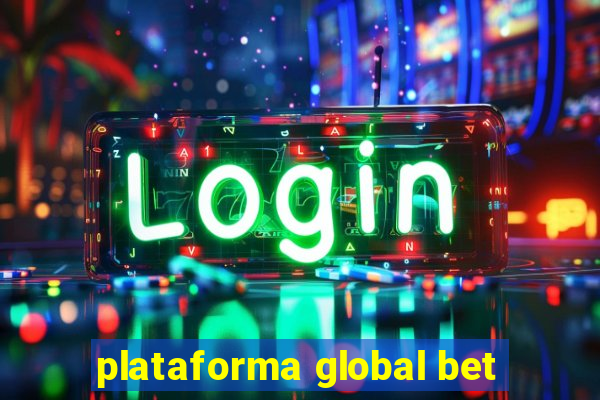 plataforma global bet